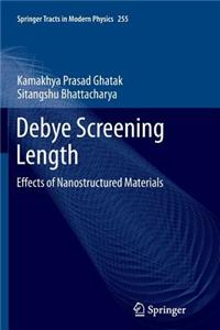 Debye Screening Length: Effects of Nanostructured Materials