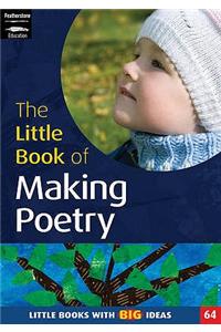 Little Book of Making Poetry