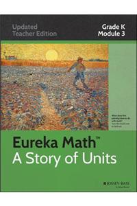 Eureka Math, a Story of Units: Grade K, Module 3: Comparison of Length, Weight, Capacity, and Numbers to 10