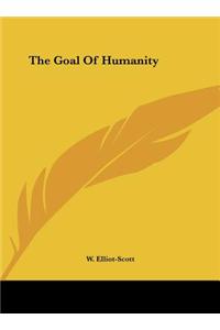 The Goal of Humanity