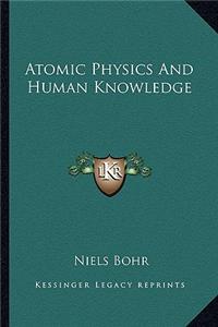 Atomic Physics and Human Knowledge