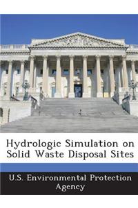Hydrologic Simulation on Solid Waste Disposal Sites