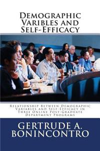 Demographic Varibles and Self-Efficacy: Relationship Between Demographic Variables and Self-Efficacy in Three Online Post-Graduate Department Programs