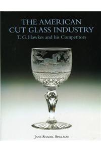 American Cut Glass Industry and T G Hawkes