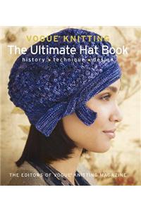 Vogue Knitting: The Ultimate Hat Book: History, Technique, Design