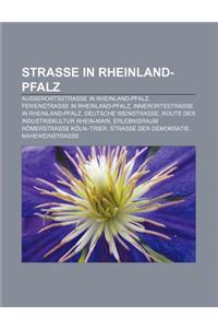 Strasse in Rheinland-Pfalz: Ausserortsstrasse in Rheinland-Pfalz, Ferienstrasse in Rheinland-Pfalz, Innerortsstrasse in Rheinland-Pfalz