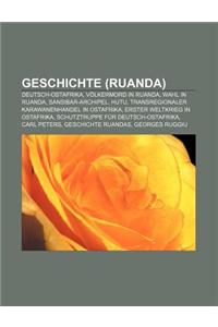 Geschichte (Ruanda): Deutsch-Ostafrika, Volkermord in Ruanda, Wahl in Ruanda, Sansibar-Archipel, Hutu
