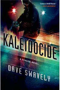 Kaleidocide: A Peacer Novel