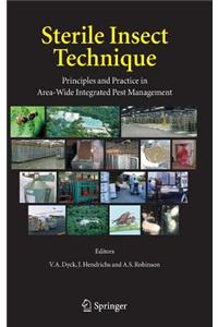 Sterile Insect Technique: Principles and Practice in Area-Wide Integrated Pest Management