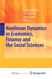 Nonlinear Dynamics in Economics, Finance and the Social Sciences