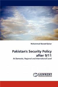 Pakistan's Security Policy After 9/11