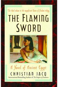 The Flaming Sword: A Novel of Ancient Egypt