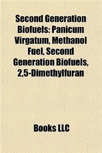 Second Generation Biofuels: Panicum Virgatum