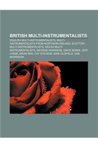 British Multi-Instrumentalists: English Multi-Instrumentalists, Multi-Instrumentalists from Northern Ireland, Scottish Multi-Instrumentalists