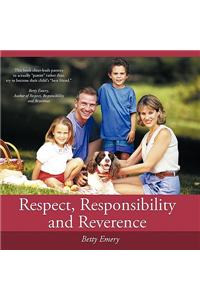 Respect, Responsibility and Reverence