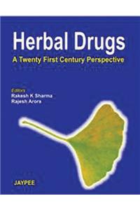 Herbal Drugs A Twenty First Century Perspective
