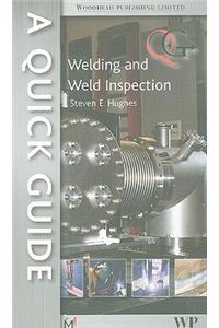 Quick Guide to Welding and Weld Inspection