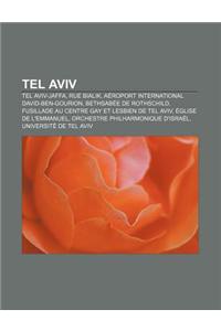 Tel Aviv: Tel Aviv-Jaffa, Rue Bialik, Aeroport International David-Ben-Gourion, Bethsabee de Rothschild