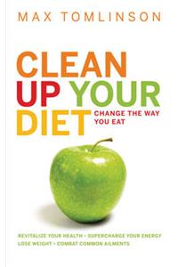 Clean Up Your Diet