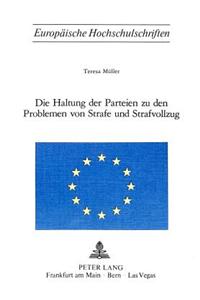 Die Haltung Der Parteien Zu Den Problemen Von Strafe Und Strafvollzug