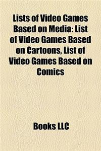 Lists of Video Games Based on Media