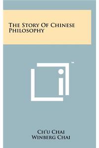 The Story of Chinese Philosophy