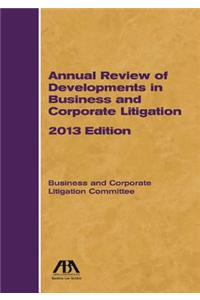 Annual Review of Developments in Business and Corporate Litigation