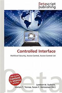 Controlled Interface