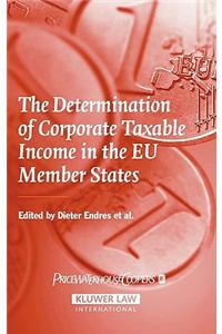 The Determination of Corporate Taxable Income in the Eu Member States
