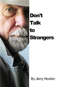 Don't Talk to Strangers