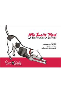 Mo Smells Red: A Scentsational Journey [With Press Drawing to Smell Scents]