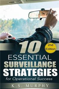 10 Essential Surveillance Strategies for Operational Success