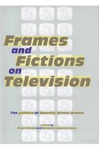 Frames and Fictions on Television
