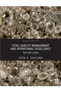 Total Quality Management and Operational Excellence: Text with Cases