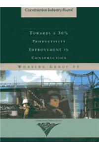 Towards a 30% Productivity Improvement in Construction