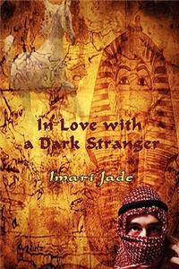 In Love with a Dark Stranger