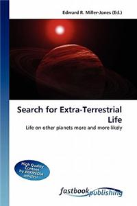 Search for Extra-Terrestrial Life