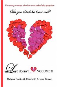 Love Doesn't... Volume II