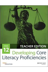 Developing Core Literacy Proficiencies, Grade 12