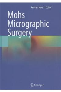 Mohs Micrographic Surgery