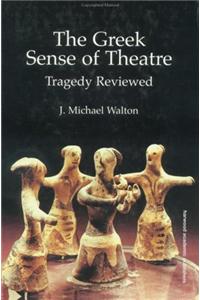 The Greek Sense of Theatre