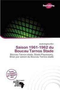 Saison 1961-1962 Du Boucau Tarnos Stade