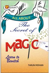 All About the World of Magic: Learn to Bewitch