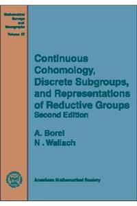 Continuous Cohomology, Discrete Subgroups, and Representations of Reductive Groups