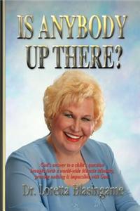 Is Anybody Up There?