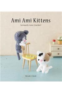 Ami Ami Kittens : Seriously Cute Crochet!