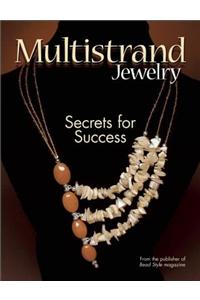 Multistrand Jewelry: Secrets for Success