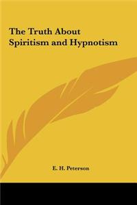 The Truth about Spiritism and Hypnotism