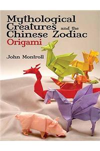 Mythological Creatures and the Chinese Zodiac Origami