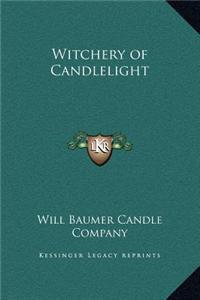 Witchery of Candlelight